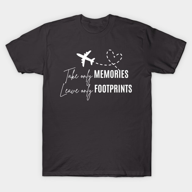 Take only memories, leave only footprints T-Shirt by rand0mity